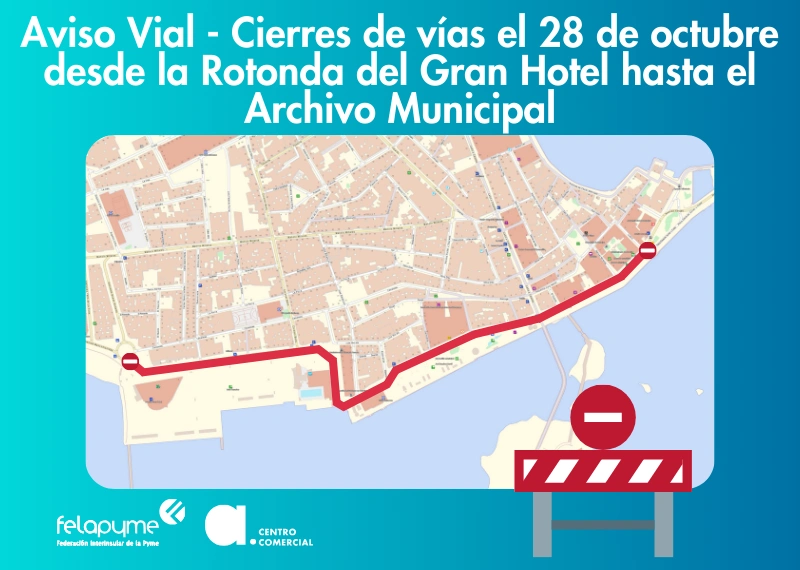 CIERRE DE TRAMO VIAL ENTRE LA ROTONDA DEL GRAN HOTEL Y EL ARCHIVO MUNICIPAL ESTE 28 DE OCTUBRE DE 2023