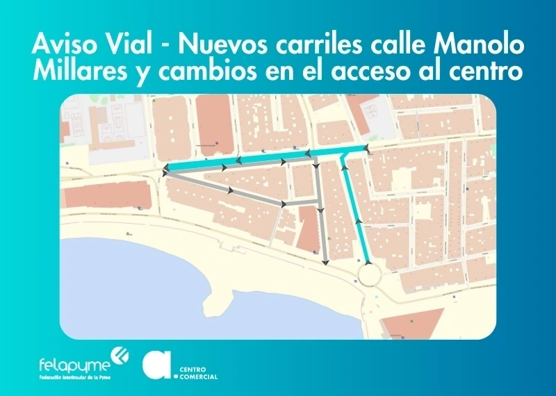 NUEVOS CARRILES EN LA CALLE MANOLO MILLARES Y CAMBIOS DE SENTIDO EN LAS CALLES CORONEL ILDEFONSO VALS DE LA TORRE, ALMIRANTE BOADO ENDEIZA Y EL GRECO