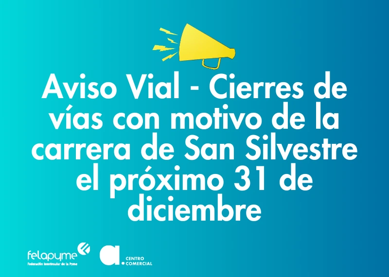 CIERRE DE LA AVENIDA CON MOTIVO DE LA CARRERA DE SAN SILVESTRE