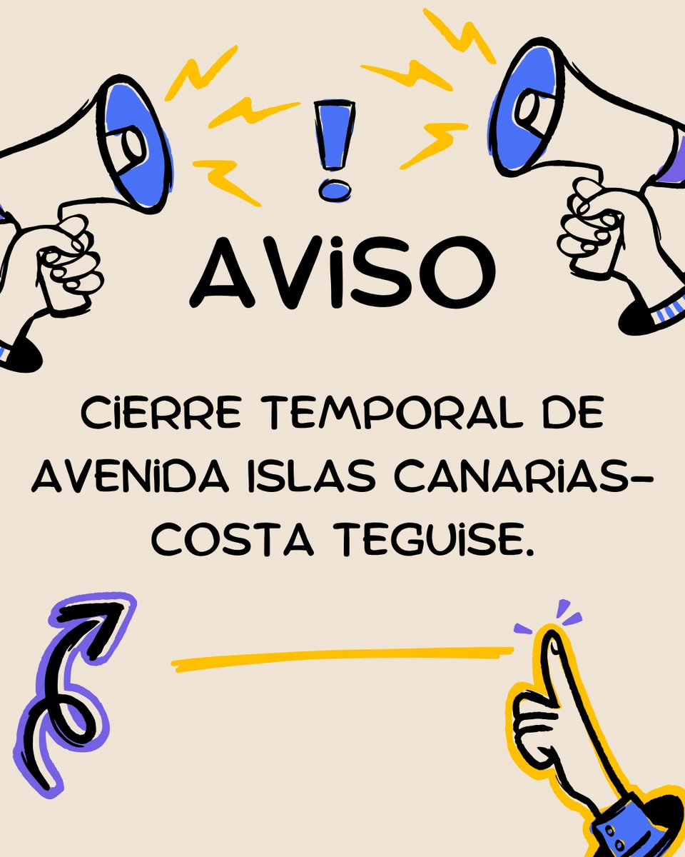 Atención: cortes de carreteras en Costa Teguise 